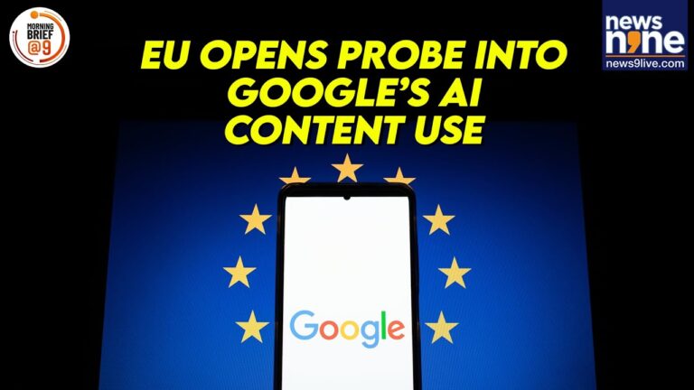 EU Probes Google for AI Content Misuse | YouTube Data Scrutiny | ECB To Simplify Bank Rules | News9